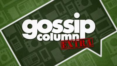 Gossip Column Extra