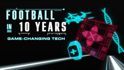 Football in 10 years: Game-changing tech