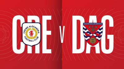 Crewe Alexandra v Dagenham & Redbridge