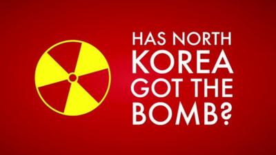 Has North Korea got the bomb?