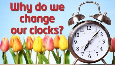 Why do we change our clocks?