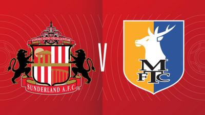 Sunderland v Mansfield Town