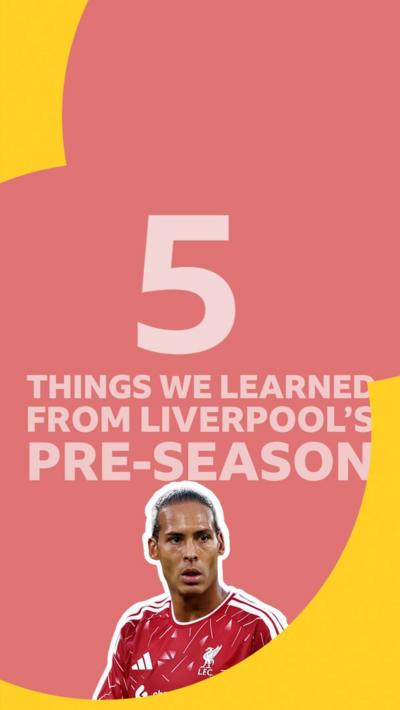 5 things we learned from Liverpool's pre-season