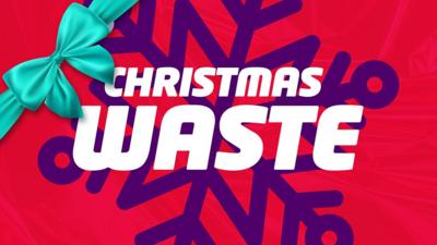 Graphic slate saying Christmas waste