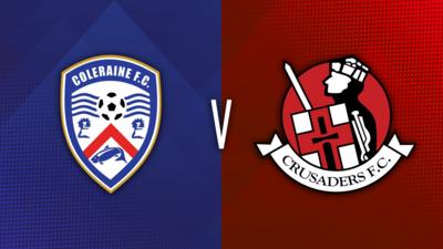 Coleraine v Crusaders