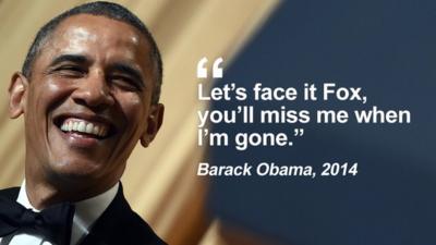 Getty Images - Obama: "Let's face it Fox, you'll miss me when I'm gone"