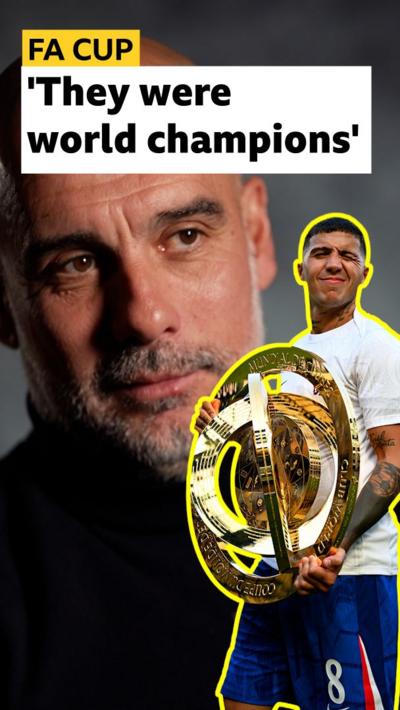 Pep Guardiola says, 'They were World Champions'