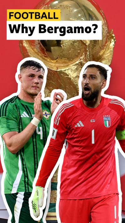 Why are Northern Ireland playing Italy in Bergamo?