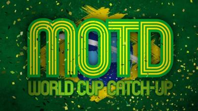 Match of the Day's World Cup Catch-up