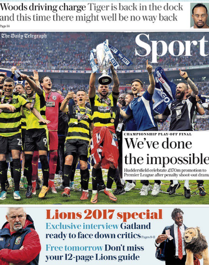 Tuesday's Daily Telegraph also features Huddersfield's promotion with the headline: "We've done the impossible"