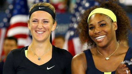 Victoria Azarenka and Serena Williams