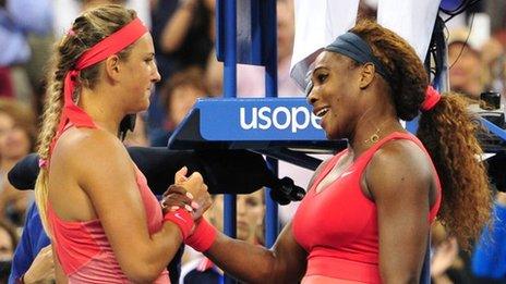 Victoria Azarenka and Serena Willams