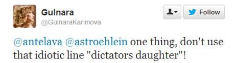 Karimova tweet: one thing, don't use that idiotic line "dictator's daughter"!