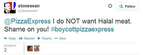 A tweet which reads: "@PizzaExpress I do NOT want Halal meat/chicken. I will not be coming back!! #boycottpizzaexpress"