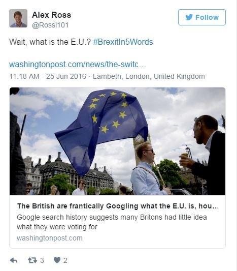 A Twitter post, Wait, what is the EU? #Brexit in five words.