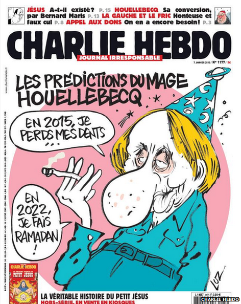 This week's Charlie Hebdo cover. Translation: "The predictions of fortune-teller Houellebecq. 'In 2015, I lose my teeth ... in 2022, I fast for Ramadan.'"