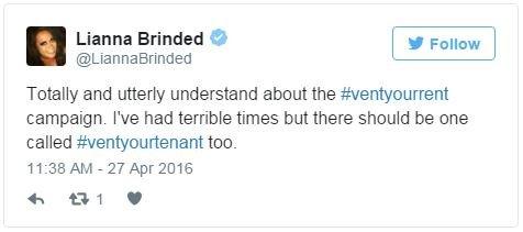 Lianna Brinded tweets, 'totally and utterly understand about the hashtag vent your rent campaign. I've had terrible times but there should be one called hashtag vent your tenant too'.