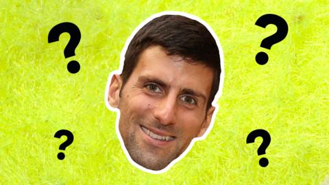 Novak Djokovic with lots of question marks