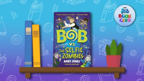 The book 'Bob Vs the Selfie Zombies' sits on a illustrated shelf.