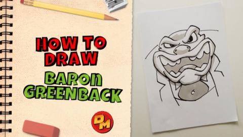 How to draw: Baron Greenback