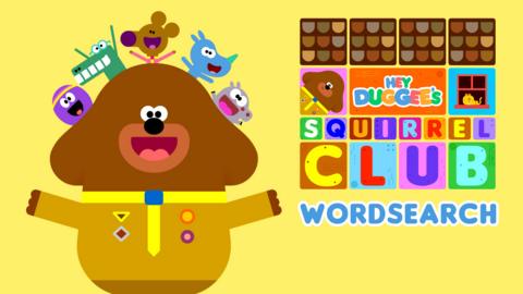 Hey Duggee and the Squirrels, the Squirrel Club logo and a word search puzzle.