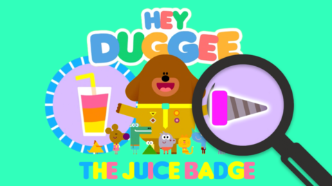 Hey Duggee and the Juice Badge