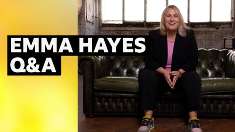Emma Hayes Q&A