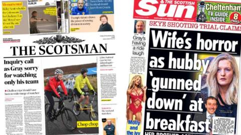 Composite image of The Scotsman, headlined "Inquiry call as Gray sorry for watching only his team" and The Scottish Sun, headlined "Wife's horror as hubby 'gunned down' at breakfast"