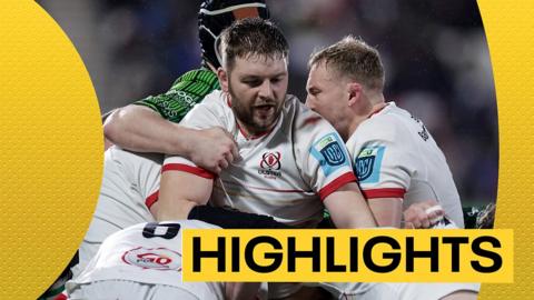 Ulster v Connacht match highlights