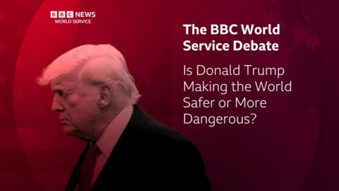 A promo image of The BBC World Service debate: Is Donald Trump making the world safer or more dangerous?