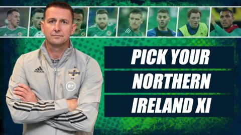 Pick your Northern Ireland XI