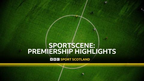 Sportscene: Premiership Highlights