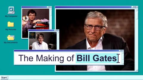 The Making of Bill Gates