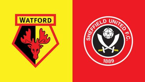 Watford and Sheffield United badges side by side in a graphic