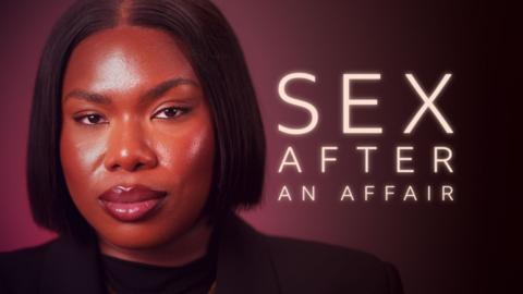 Sex After: An Affair