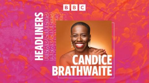 Headliners: Candice Brathwaite