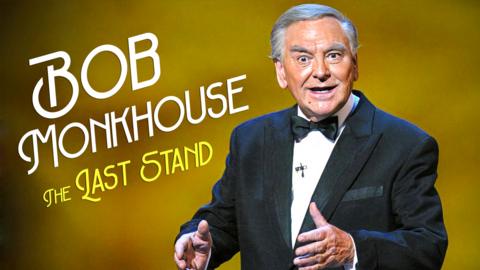 Bob Monkhouse: The Last Stand