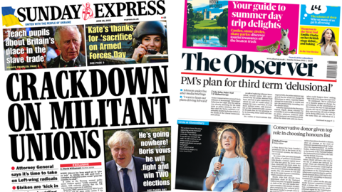 The headline in the Sunday Express reads 'Crackdown on militant unions' and the headline in the Observer reads "PM's plan for third term 'delusional'"