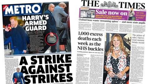 The headline on the frontpage of the Metro reads 'A strike against strikes' and the main headline on the frontpage of the Times reads '1,000 excess deaths each week as the NHS buckles'