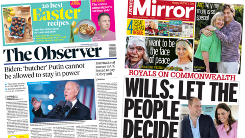 The front page of the Observer leads with President Biden's call for regime change in Moscow, while the Mirror quotes the Duke of Cambridge saying the future of the Commonwealth is for others to decide