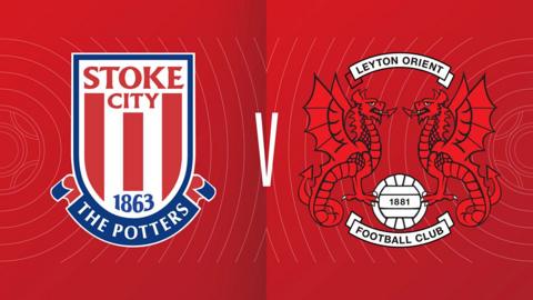 Highlights: Stoke City 2-0 Leyton Orient