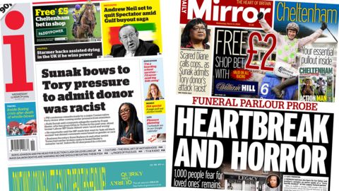The headline in the i reads, "Sunak bows to Tory pressure to admit donor was racist", while the headline in the Mirror reads, "Funeral parlour probe: Heartbreak and horror".