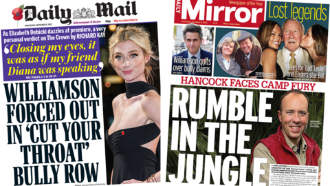 The headline in the Mail reads, "Williamson forced out in 'cut your throat' bully row", while the headline in the Mirror reads, "Hancock faces camp fury: rumble in the jungle".