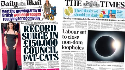 The headline in the Daily Mail reads: Record surge in £150,000 council fat cats and The headline in the Times reads: Labour set to close non-dom loopholes