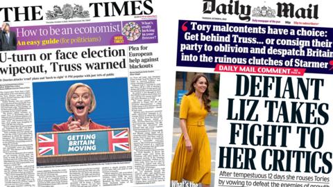 The headline in The Times reads 'U-turn or face election, Truss warned' and the headline in the Daily Mail reads 'Defiant Liz takes fight to her critics'