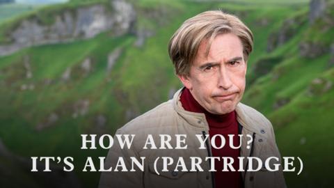 How Are You? It's Alan (Partridge)