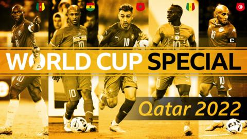 Vincent Aboubakar, Andre Ayew, Munir El Haddadi, Sadio Mane and Wahbi Khazri feature in BBC Sport Africa's World Cup 2022 preview