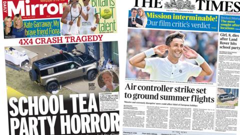 The headline on the front page of the Daily Mirror reads: "School tea party horror" and the headline on the front page of the Times reads: "Air controller strike set to ground summer flights"