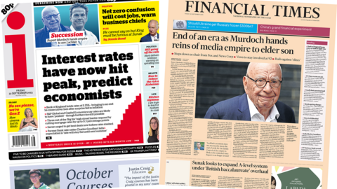 The headline in the i reads, "Interest rates have now hit peak, predict economists", while the headline in the Financial Times reads, "End of an era as Murdoch hands reins of media empire to elder son"