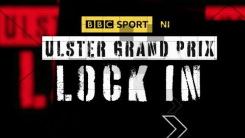 Ulster Grand Prix Lock In